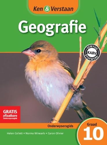 Ken & Verstaan Geografie Onderwysersgids Graad 10 Afrikaans (CAPS Geography) Non-fiction