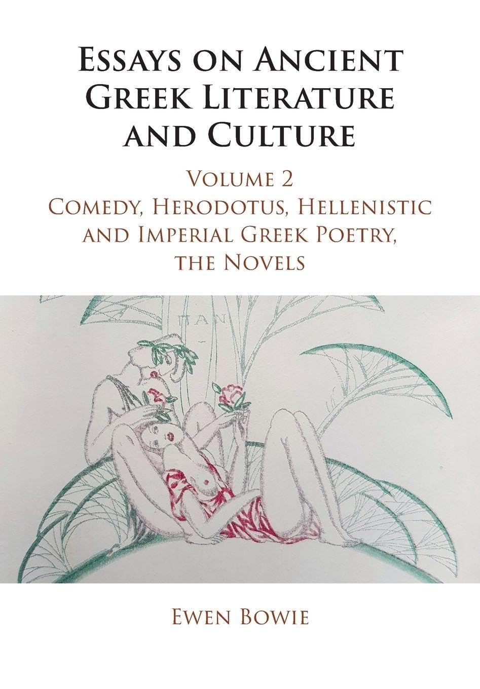 Essays on Ancient Greek Literature and Culture Contemporary literature