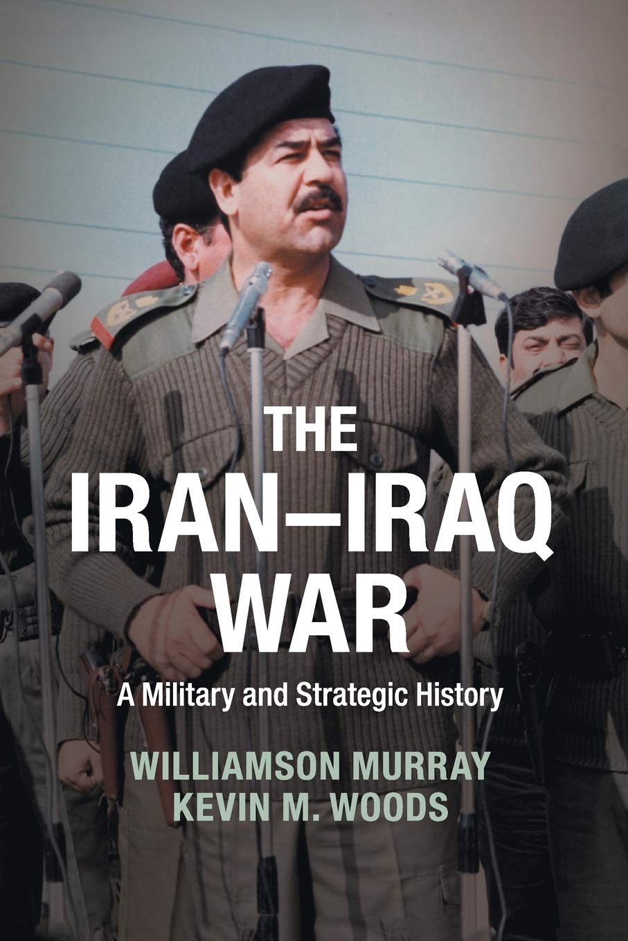 The Iran-Iraq War: A Military And Strategic History Social Sciences