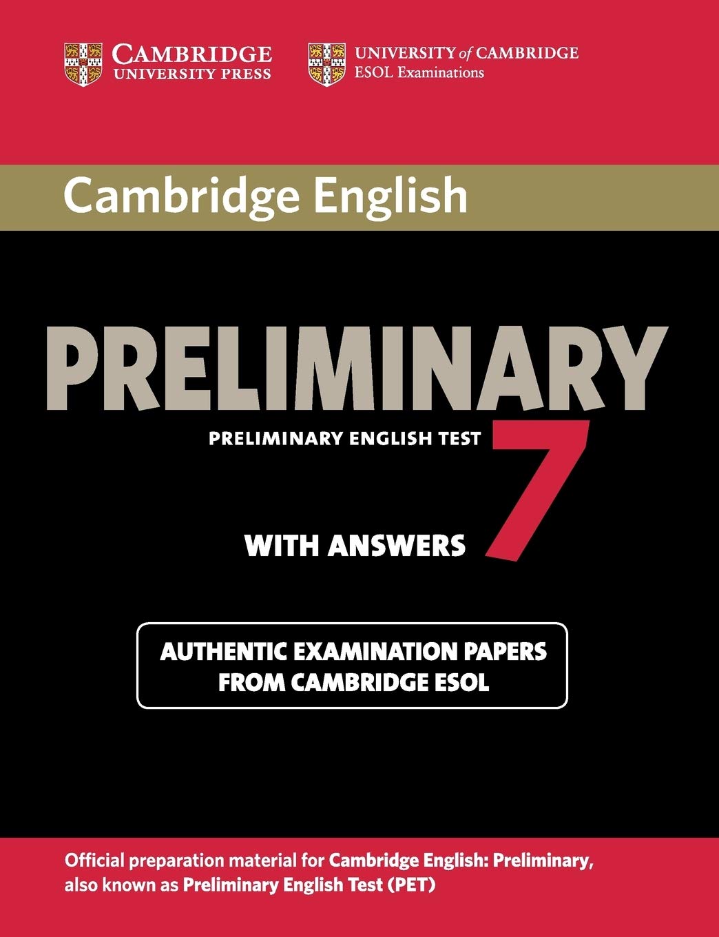 Cambridge English Preliminary 7 Student's Book with Answers: Official Examination Papers from University of Cambridge ESOL Examinations (Pet Practice Tests) Foreign Languages ​​& Dictionaries