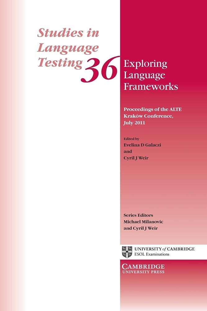 Exploring Language Frameworks: Proceedings Of The Alte Kraków Conference, July 2011 book