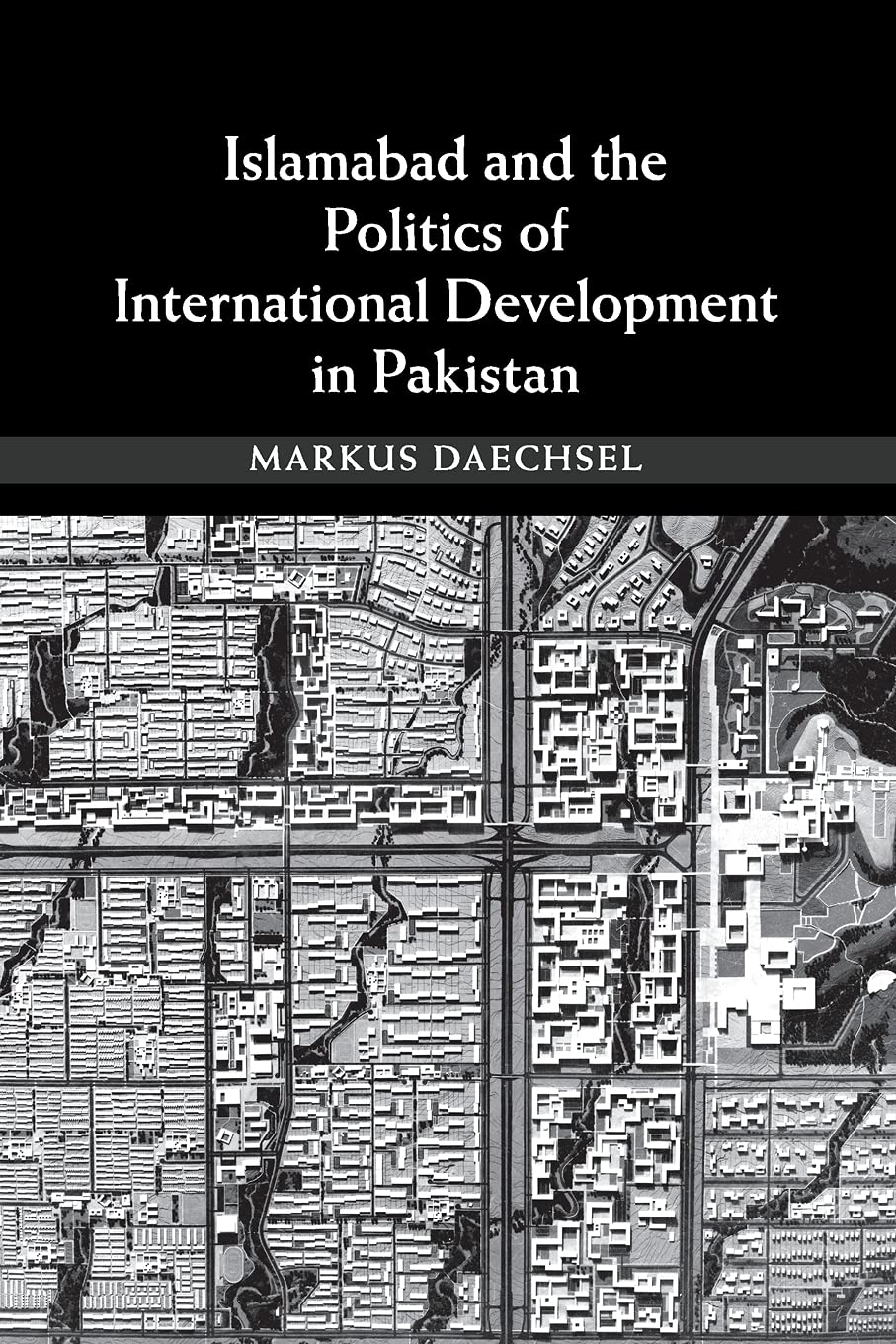 Islamabad and the Politics of International Development in Pakistan Social Sciences