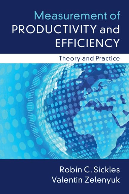 Measurement of Productivity and Efficiency Business, Finance & Career