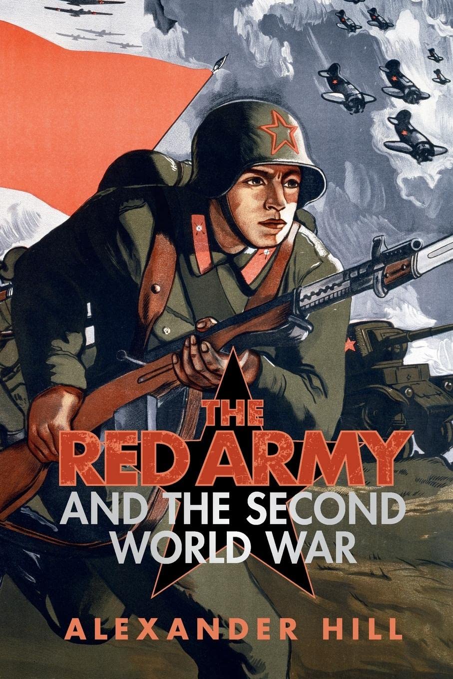 The Red Army and the Second World War (Armies of the Second World War) Social Sciences