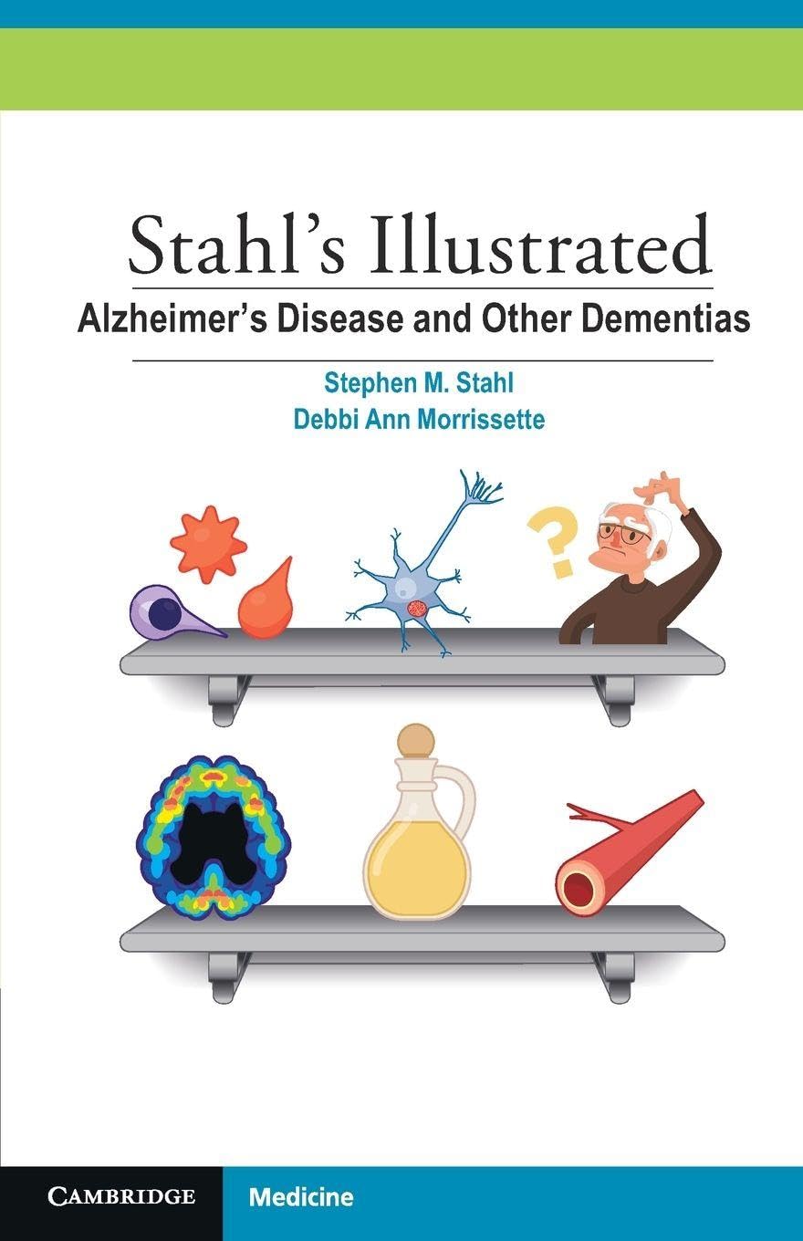 Stahl's Illustrated Alzheimer's Disease and Other Dementias Medicine