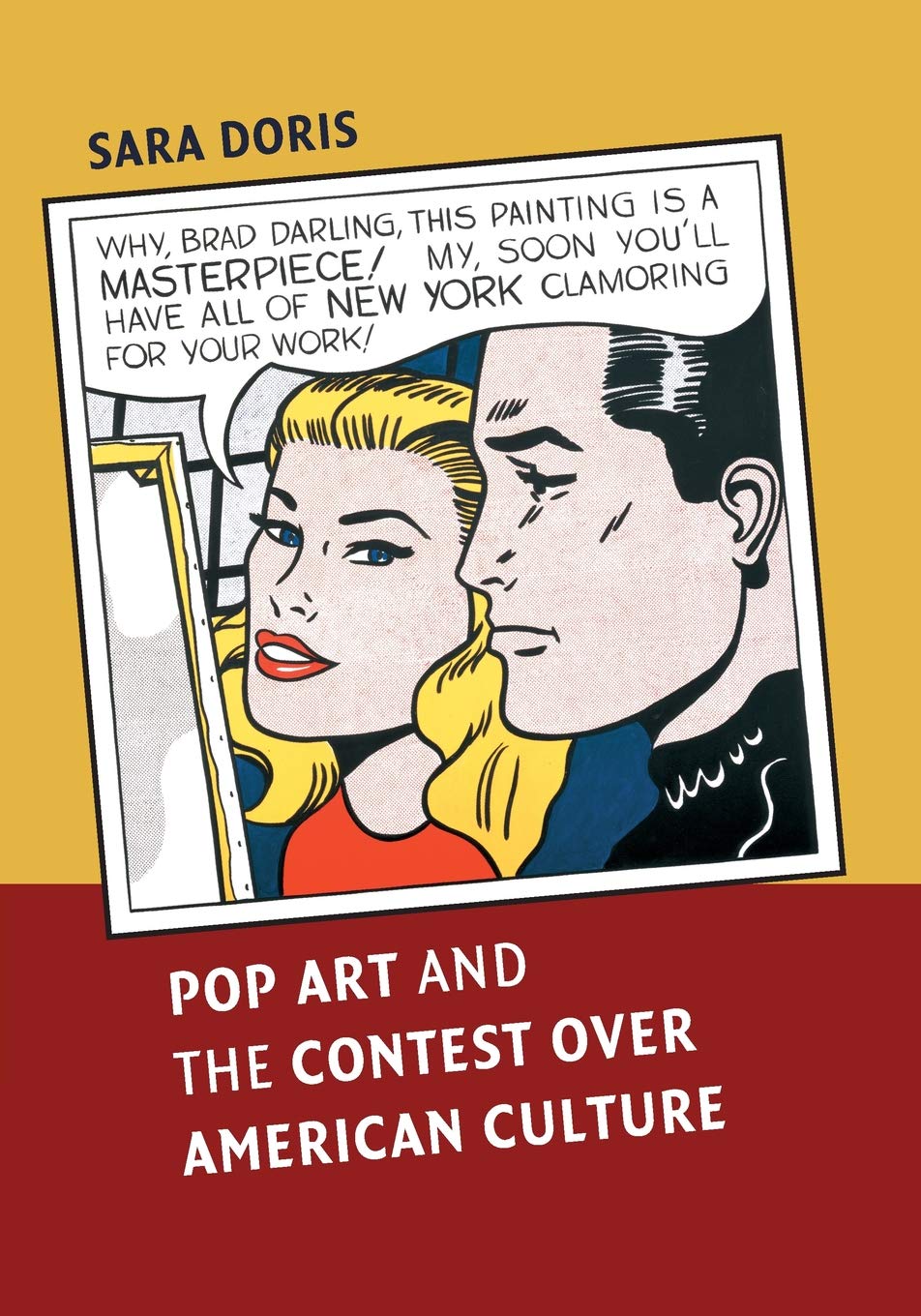 Pop Art and the Contest over American Culture General education