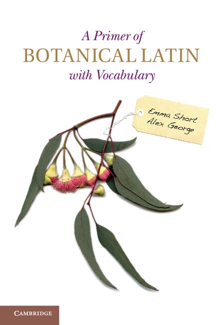 A Primer of Botanical Latin with Vocabulary Natural Sciences