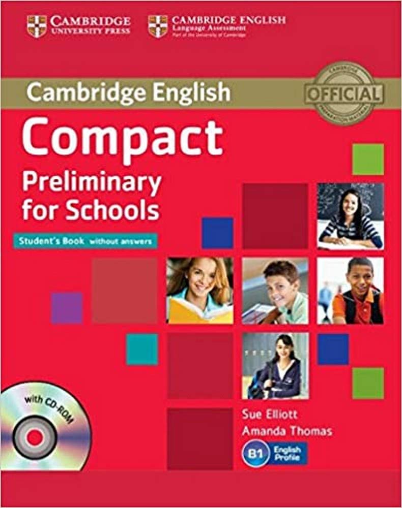 Compact Preliminary for Schools Student's Book Without Answers [With CDROM] Foreign Languages ​​& Dictionaries