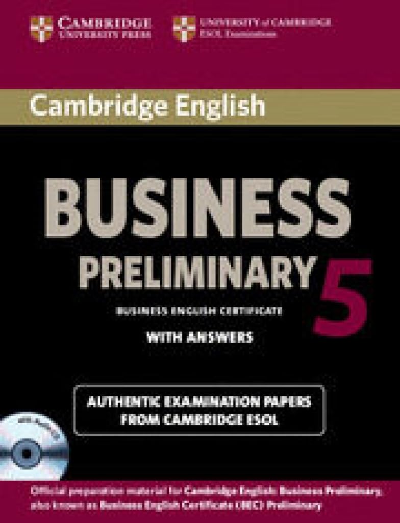 Cambridge English Business 5 Preliminary Self-study Pack (Student's Book with Answers and Audio CD) (BEC Practice Tests) Foreign Languages ​​& Dictionaries