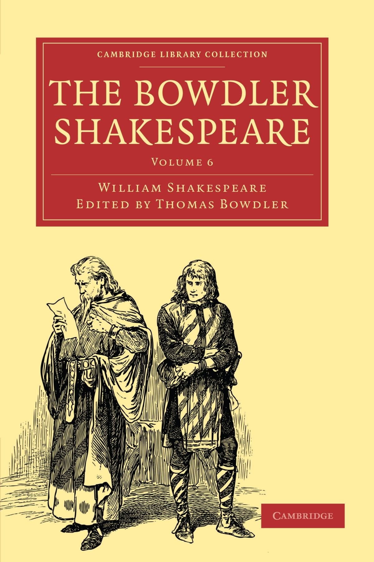 The Bowdler Shakespeare: Volume 6 (Cambridge Library Collection - Literary Studies, Band 6) Drama