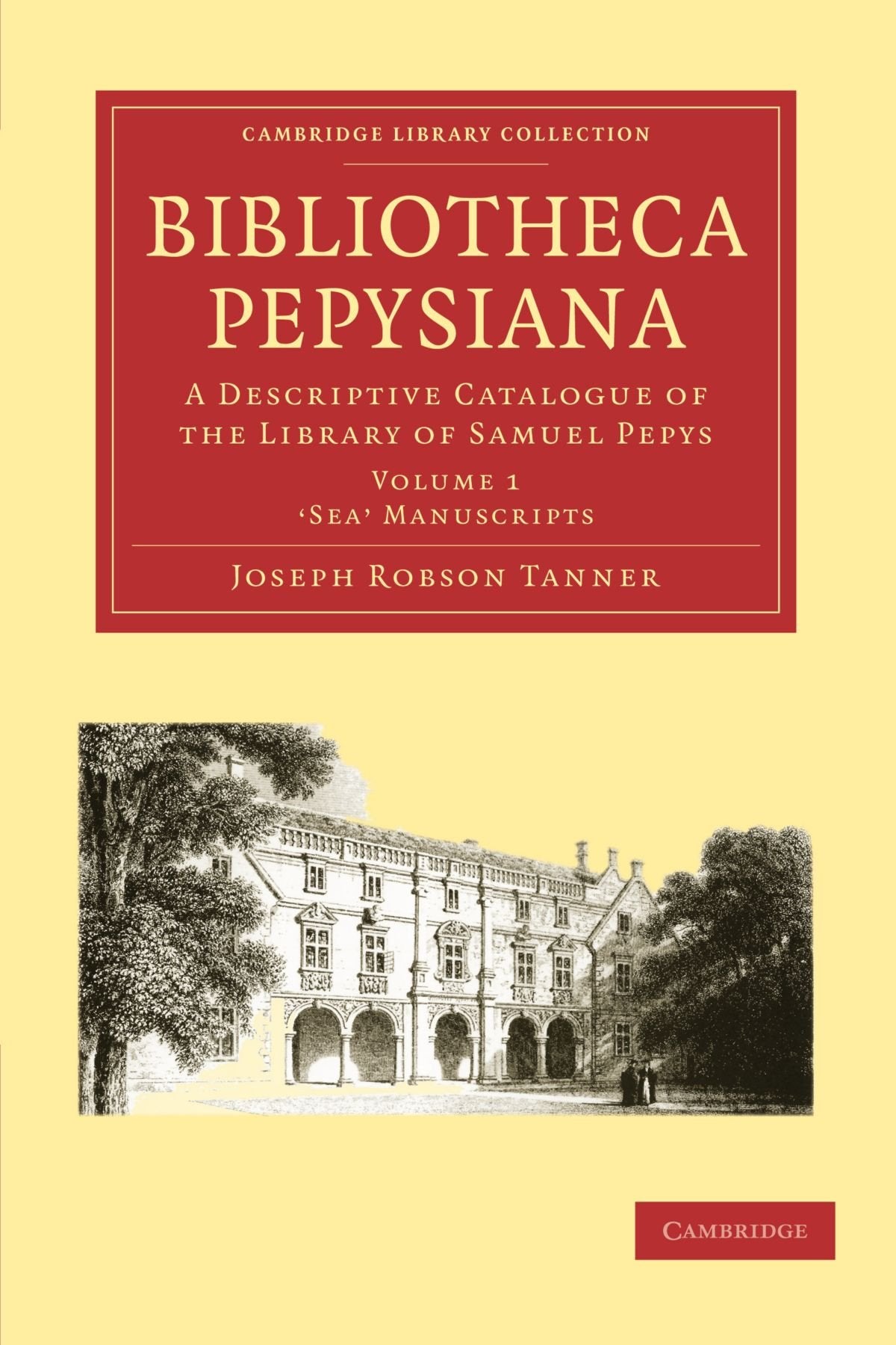 Bibliotheca Pepysiana: A Descriptive Catalogue of the Library of Samuel Pepys book