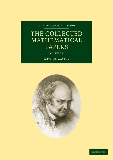 The Collected Mathematical Papers 14 Volume Paperback Set (Cambridge Library Collection Mathematics) Mathematics