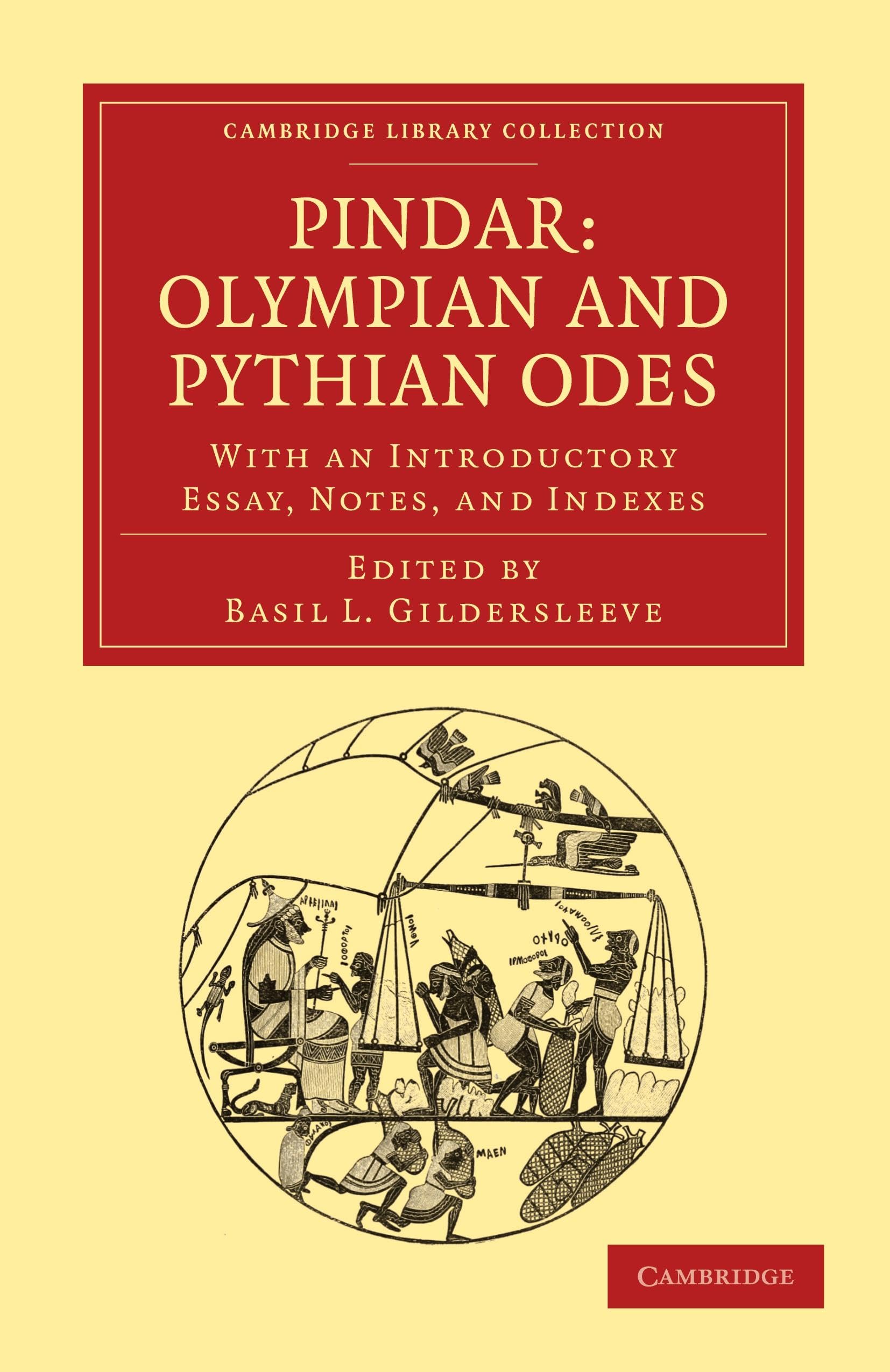 Pindar: Olympian and Pythian Odes: With an Introductory Essay, Notes, and Indexes (Cambridge Library Collection - Classics) Contemporary literature