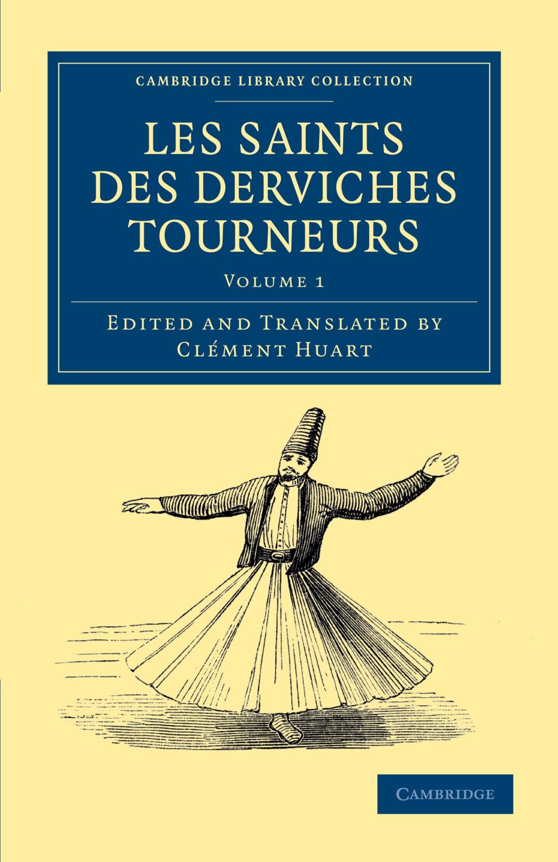 Les Saints Des Derviches Tourneurs Volume 1 book