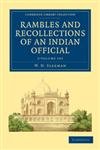 Rambles and Recollections of an Indian Official 2 Volume Set (Cambridge Library Collection - History) Film, Art & Culture