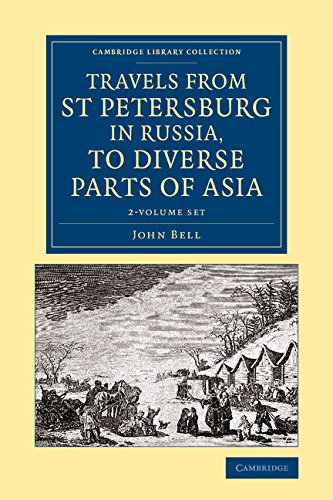 Travels from St Petersburg in Russia, to Diverse Parts of Asia 2 Volume Set (Cambridge Library Collection - Polar Exploration) Film, Art & Culture