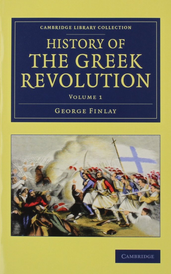 History of the Greek Revolution 2 volume set (Cambridge Library Collection - European History) Social Sciences
