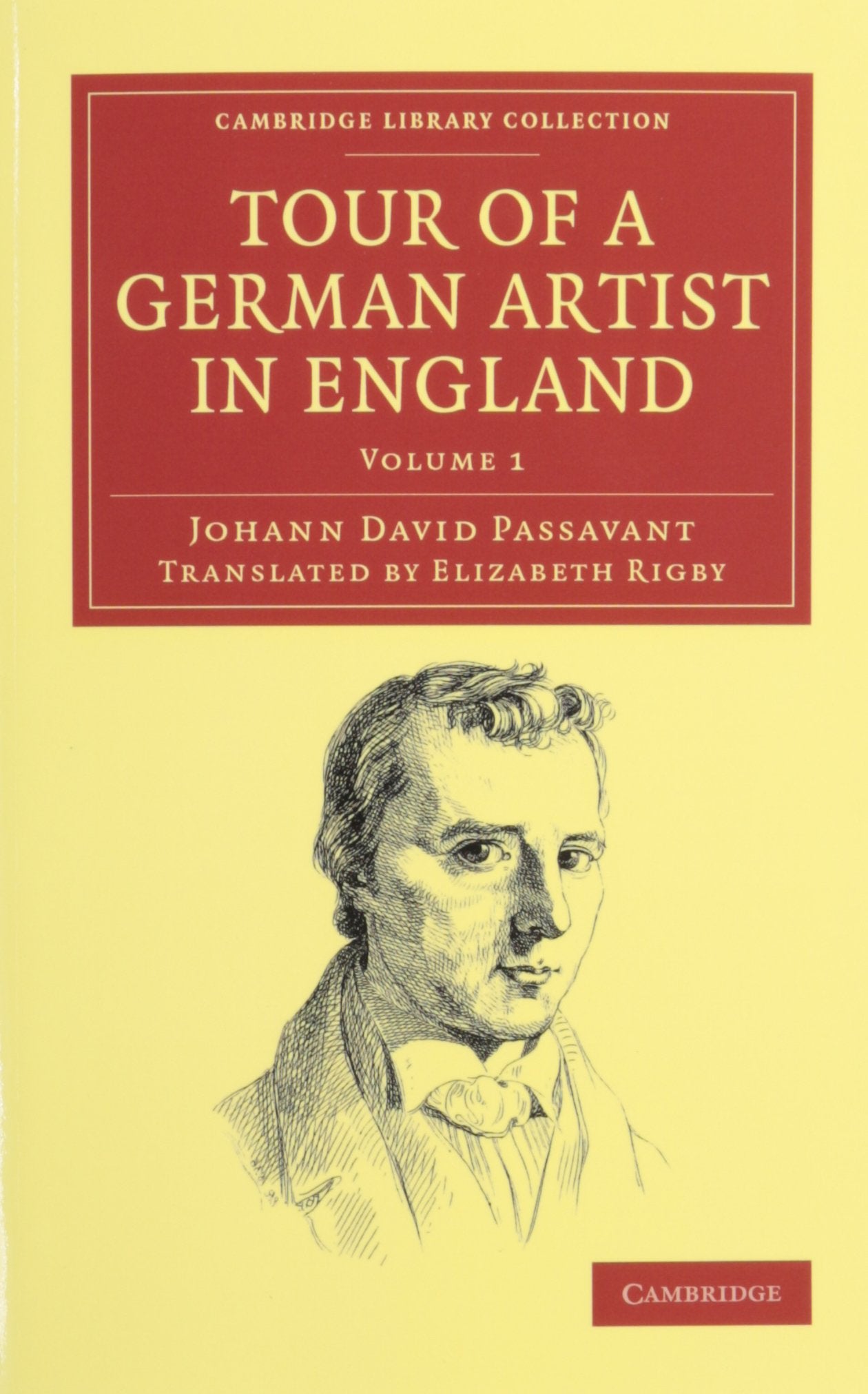 Tour of a German Artist in England 2 Volume Set: With Notices of Private Galleries, and Remarks on the State of Art (Cambridge Library Collection - Art and Architecture) Film, Art & Culture