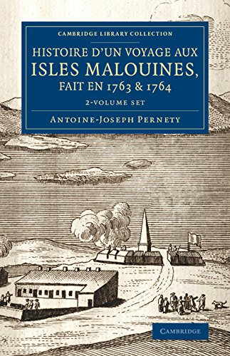 Histoire d'un voyage aux isles Malouines, fait en 1763 & 1764 2 Volume set: Avec Des Observations Sur Le Detroit De Magellan, Et Sur Les Patagons (Cambridge Library Collection: Maritime Exploration) Film, Art & Culture
