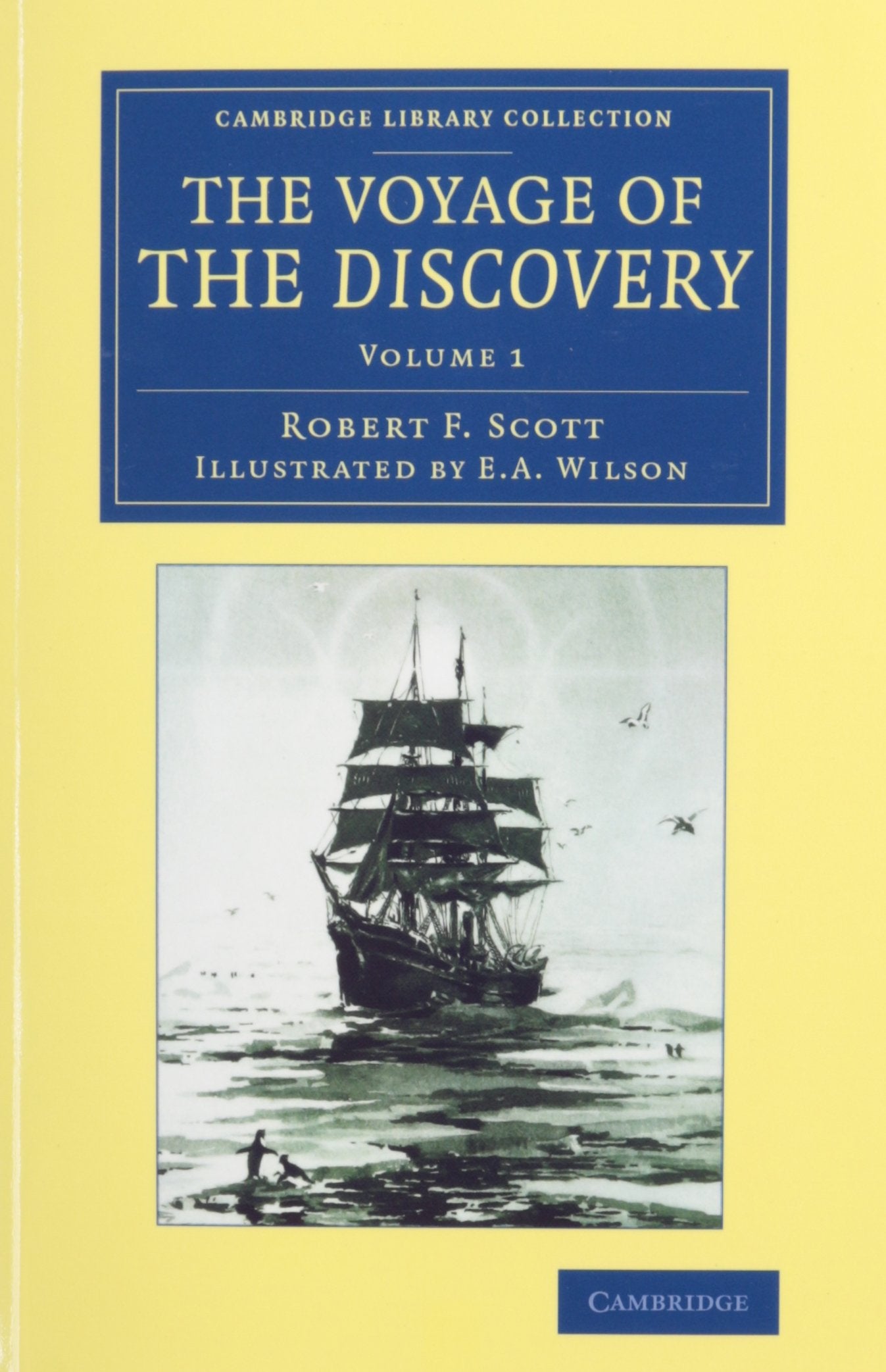The Voyage of the Discovery 2 Volume Set (Cambridge Library Collection - Polar Exploration) Geology & Geography