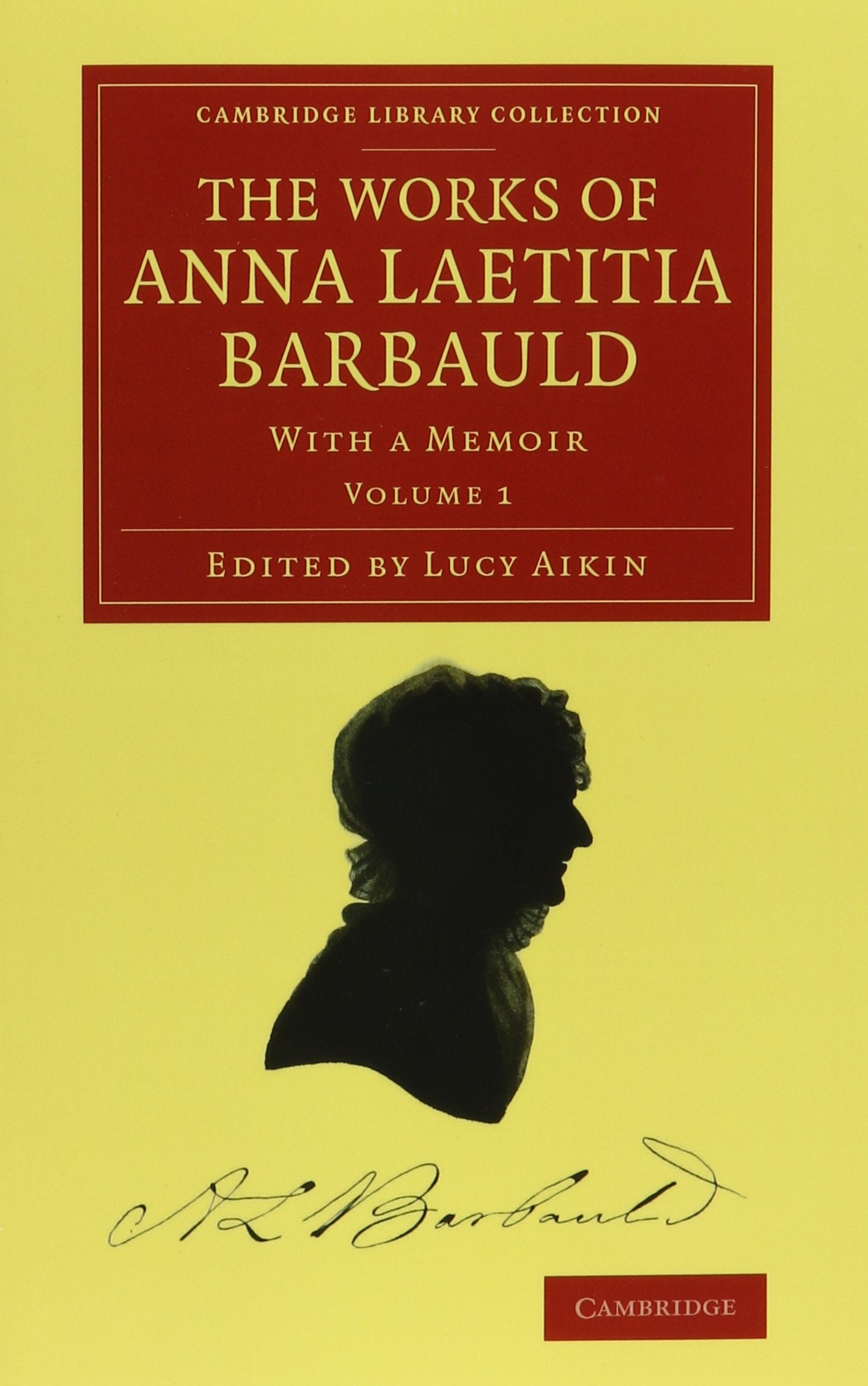 The Works of Anna Laetitia Barbauld 2 Volume Set: With a Memoir (Cambridge Library Collection) Social Sciences