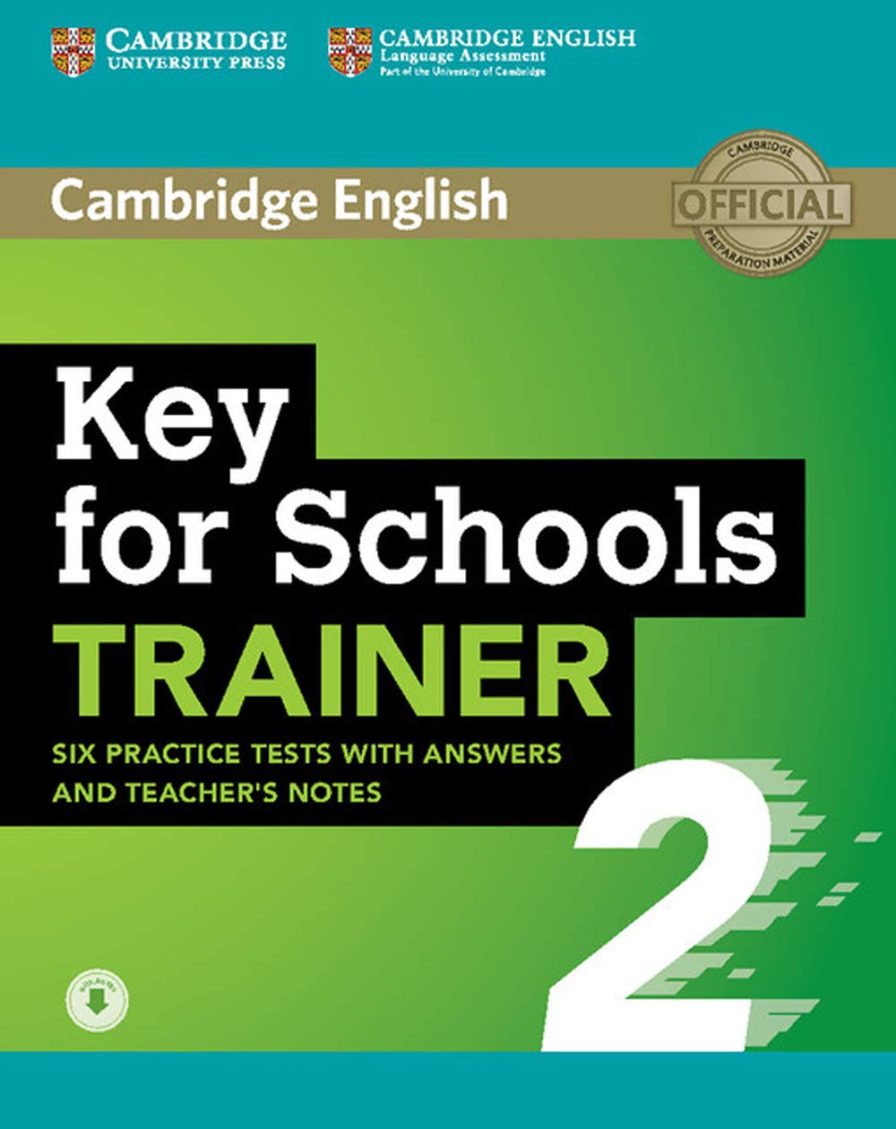 Key for Schools Trainer 2 Six Practice Tests with Answers and Teacher's Notes with Audio book