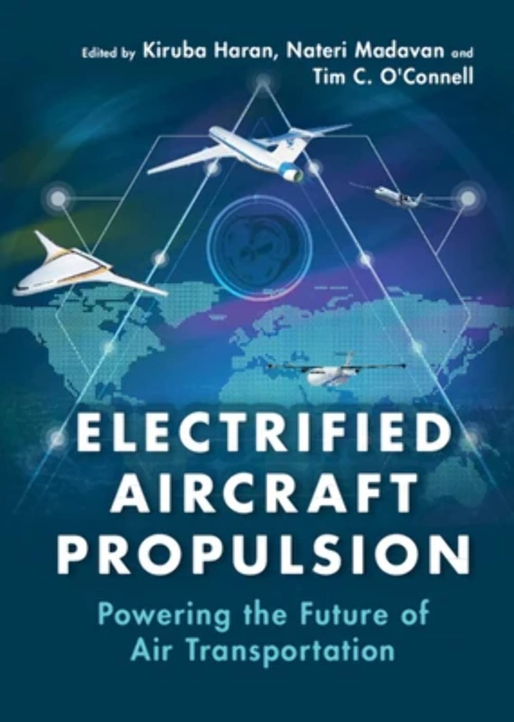 Electrified Aircraft Propulsion: Powering the Future of Air Transportation Business, Finance & Career