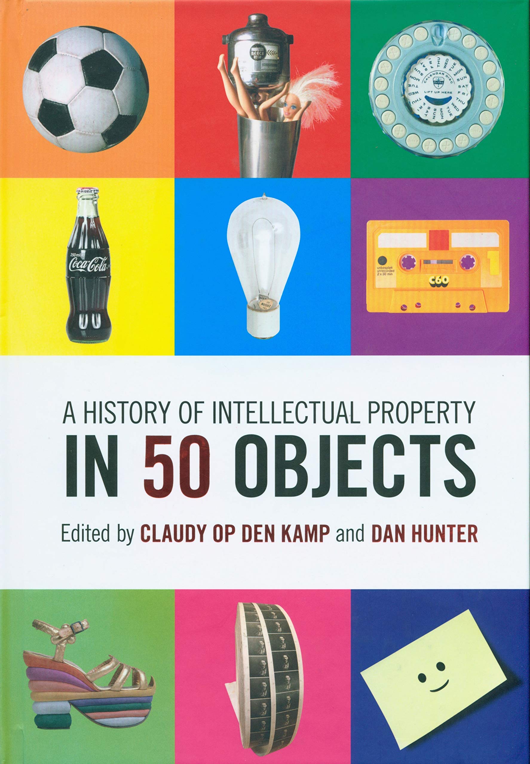 A History of Intellectual Property in 50 Objects book