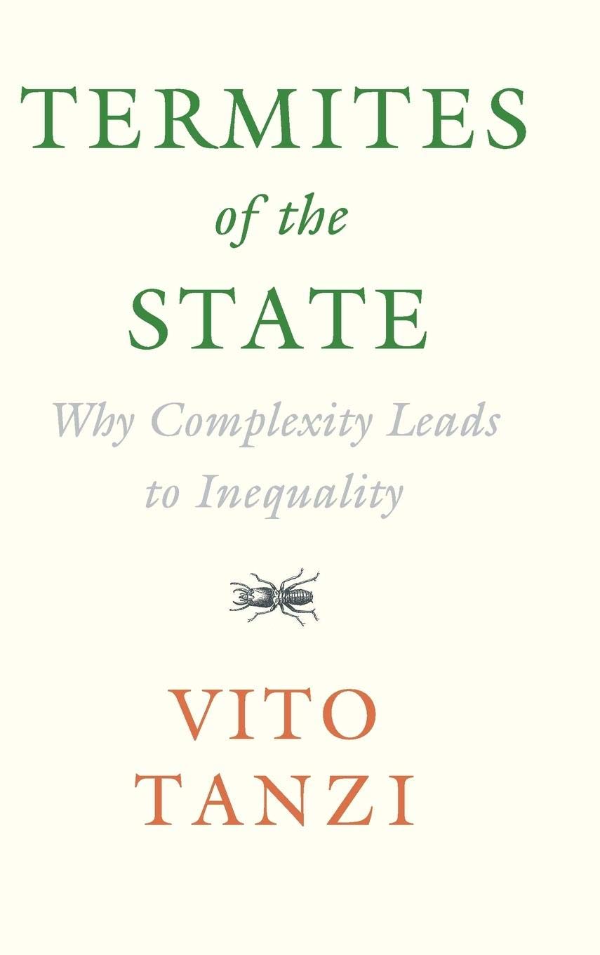 Termites of the State: Why Complexity Leads to Inequality book