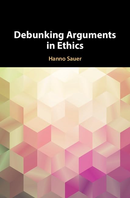 Debunking Arguments in Ethics Philosophy