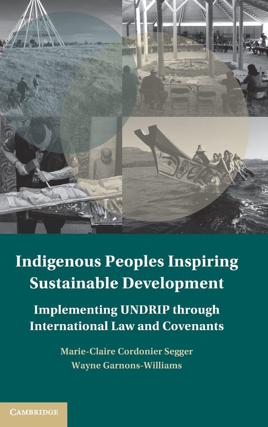 Indigenous Peoples Inspiring Sustainable Development Law