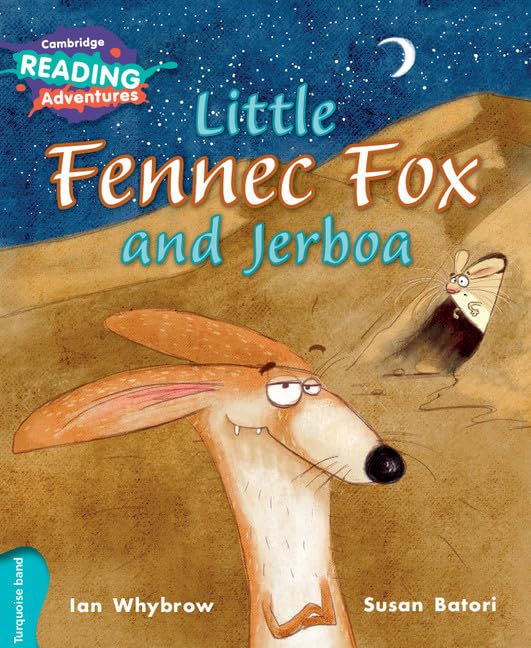 Cambridge Reading Adventures Little Fennec Fox and Jerboa Turquoise Band book