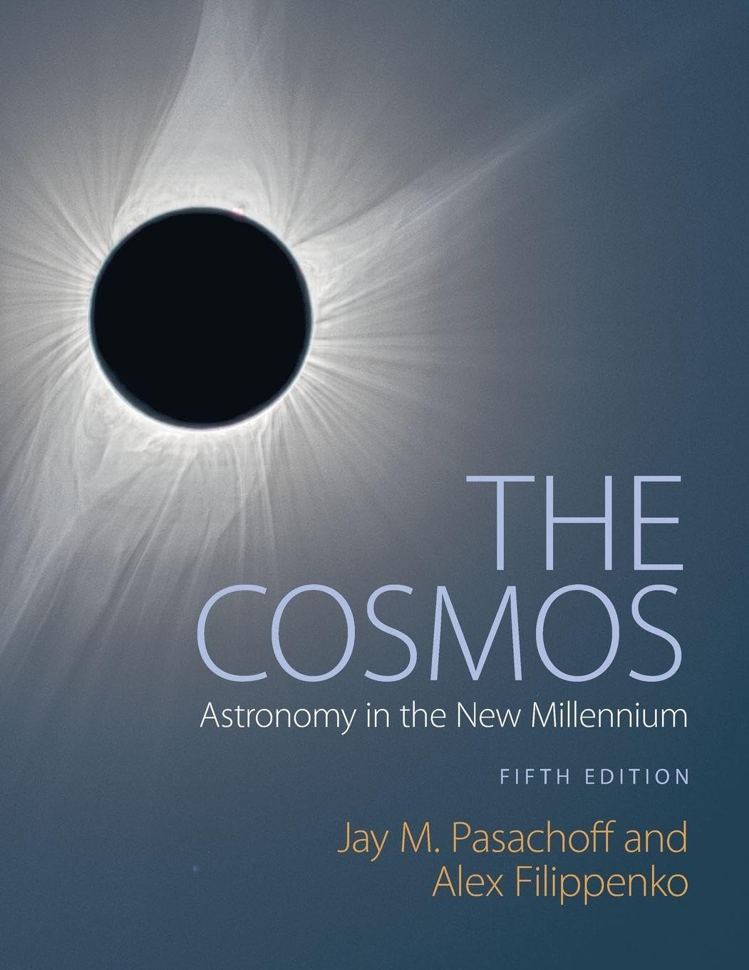 The Cosmos: Astronomy in the New Millennium Natural Sciences