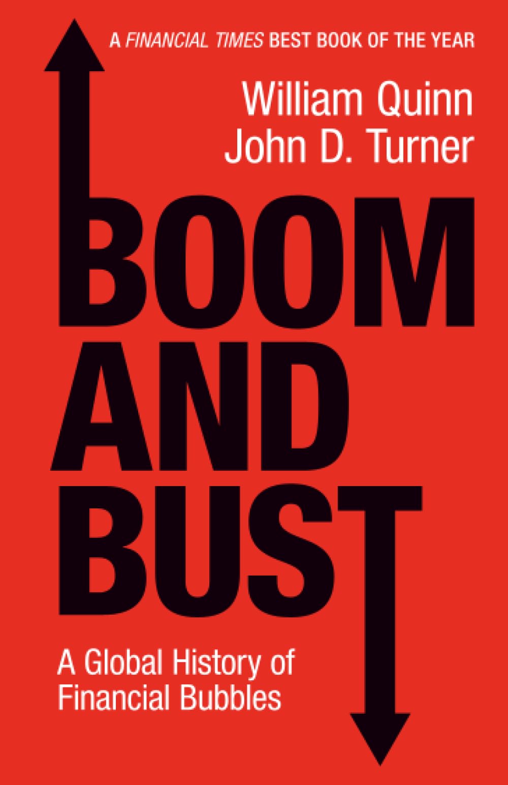 Boom and Bust: A Global History of Financial Bubbles Business, Finance & Career