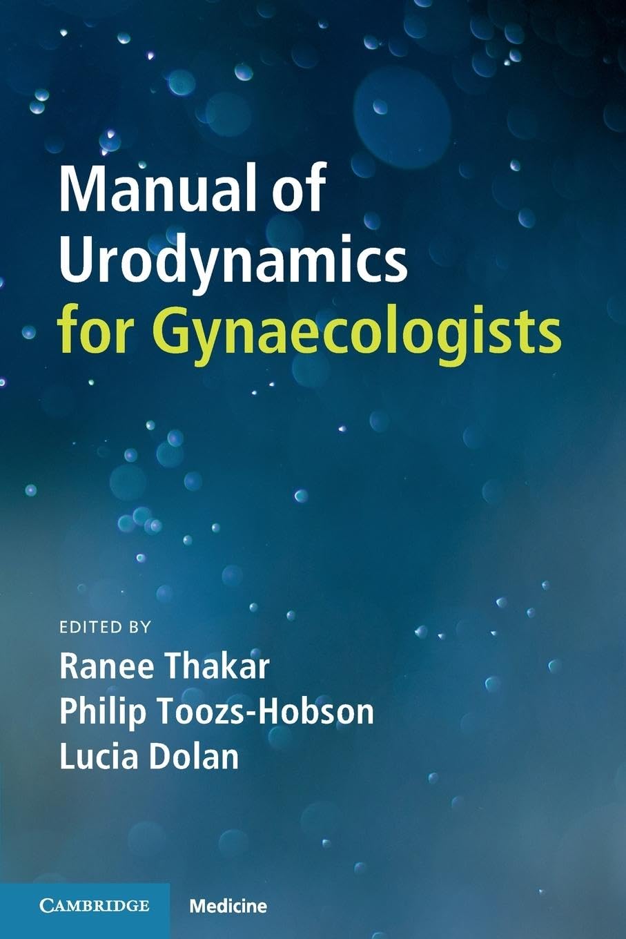 Manual of Urodynamics for Gynaecologists Medicine