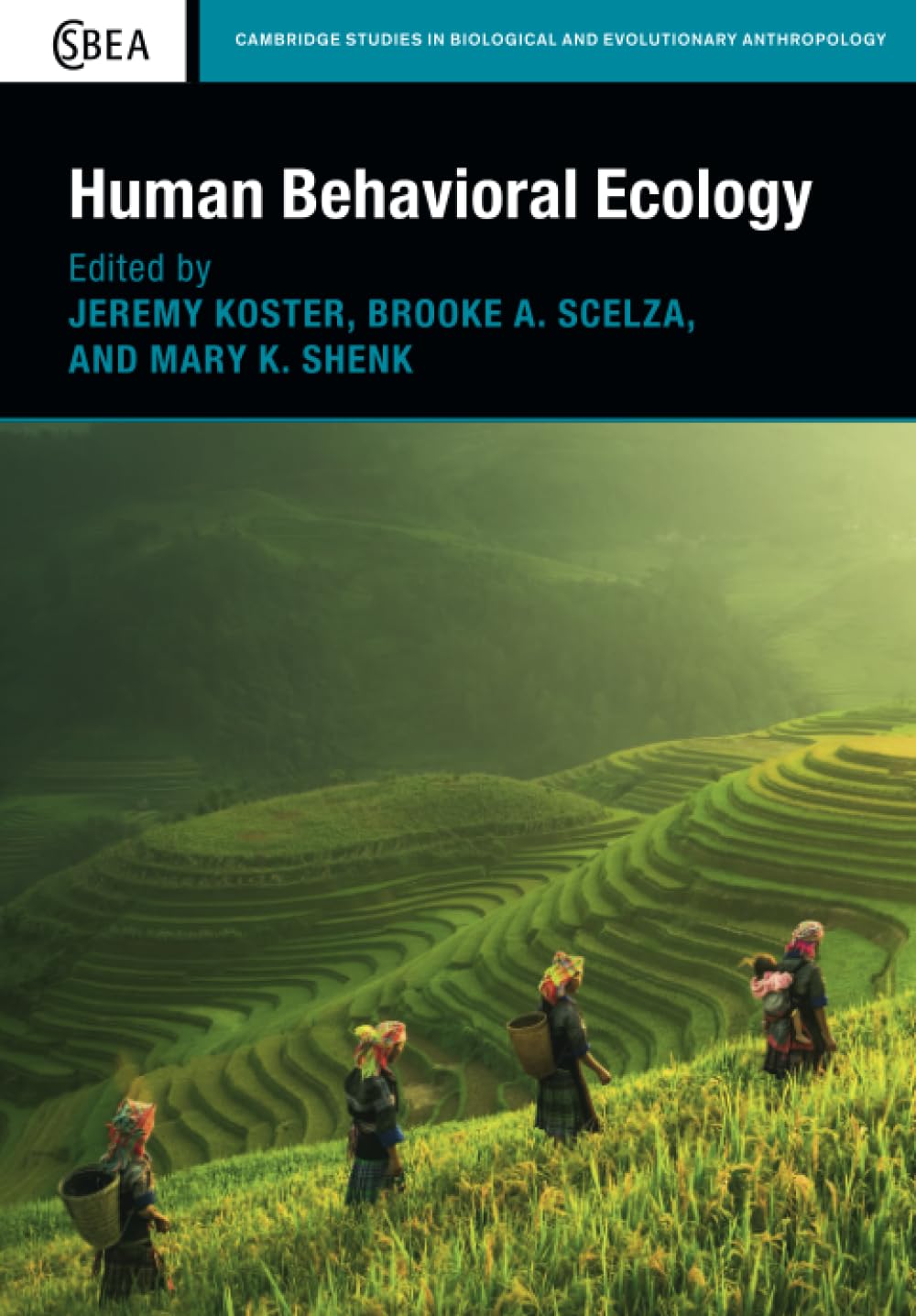 Human Behavioral Ecology (Cambridge Studies in Biological and Evolutionary Anthropology, 92) Science