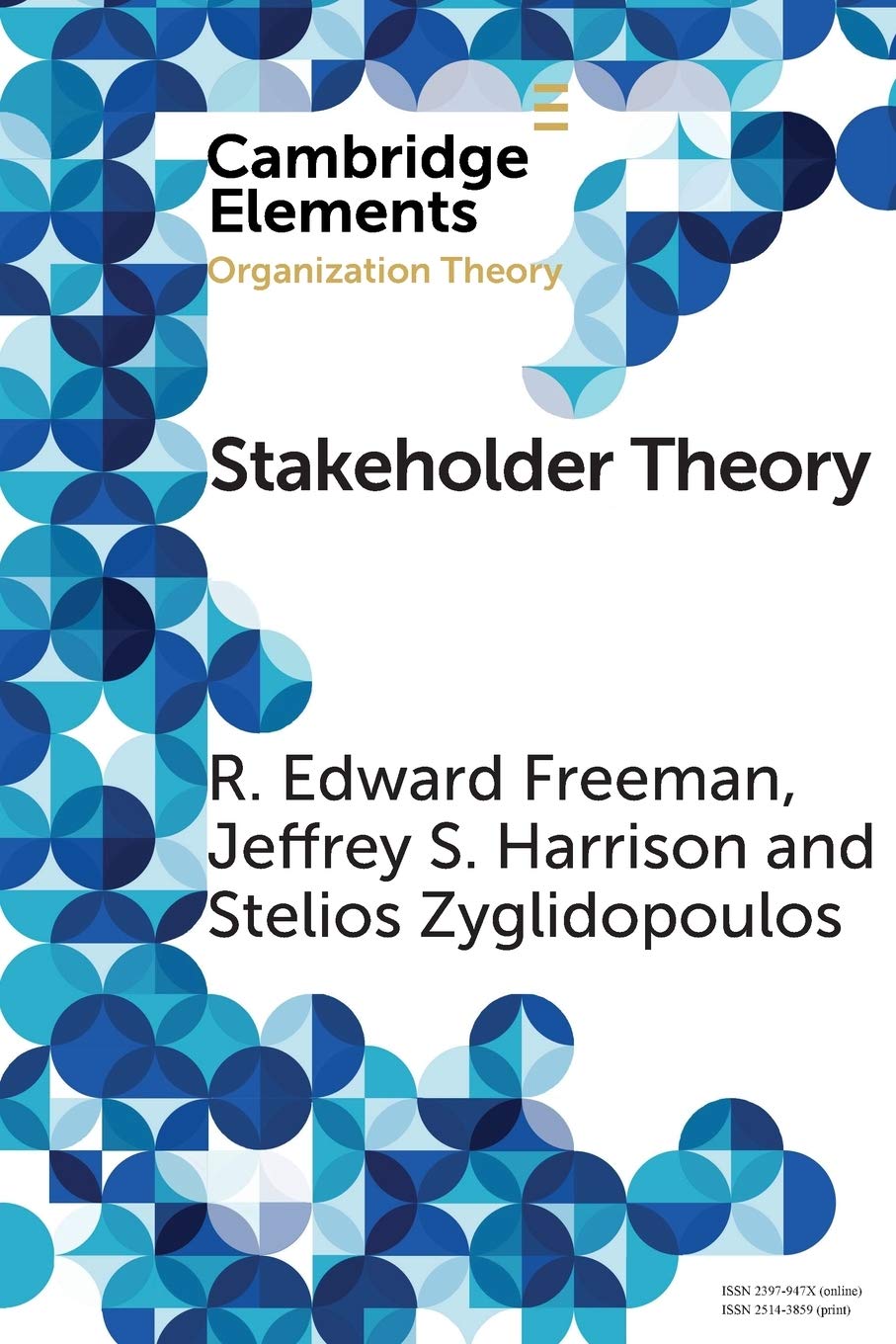 Stakeholder Theory: Concepts and Strategies (Cambridge Elements: Elements in Organization Theory) Law