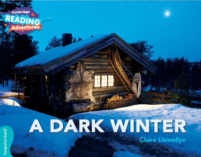 Cambridge Reading Adventures A Dark Winter Turquoise Band book