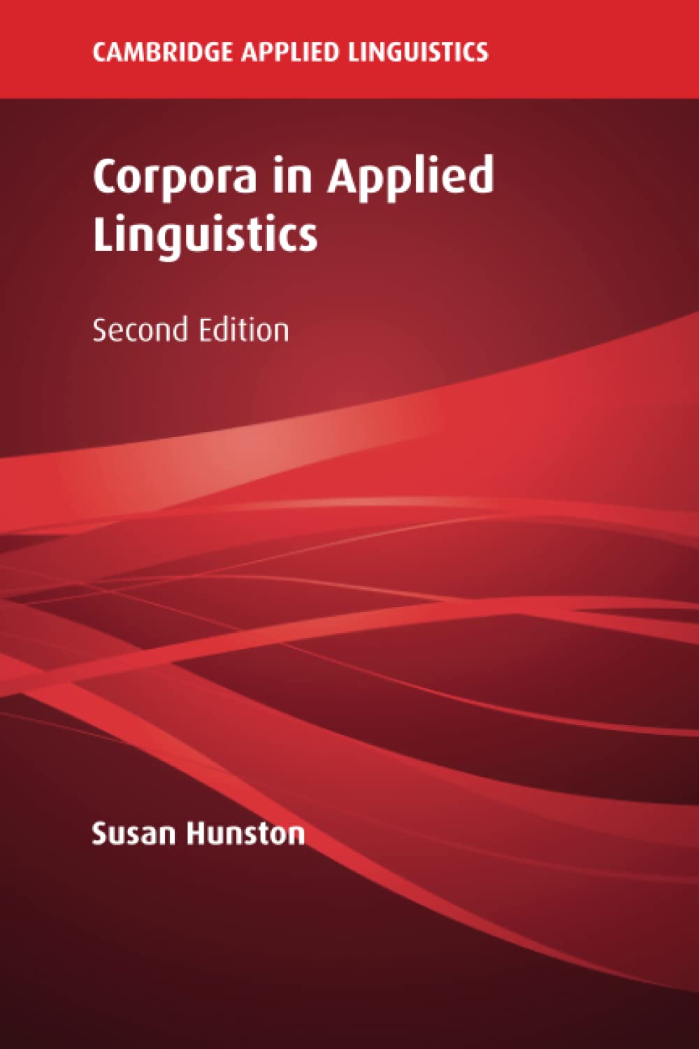 Corpora in Applied Linguistics (The Cambridge Applied Linguistics) Social Sciences