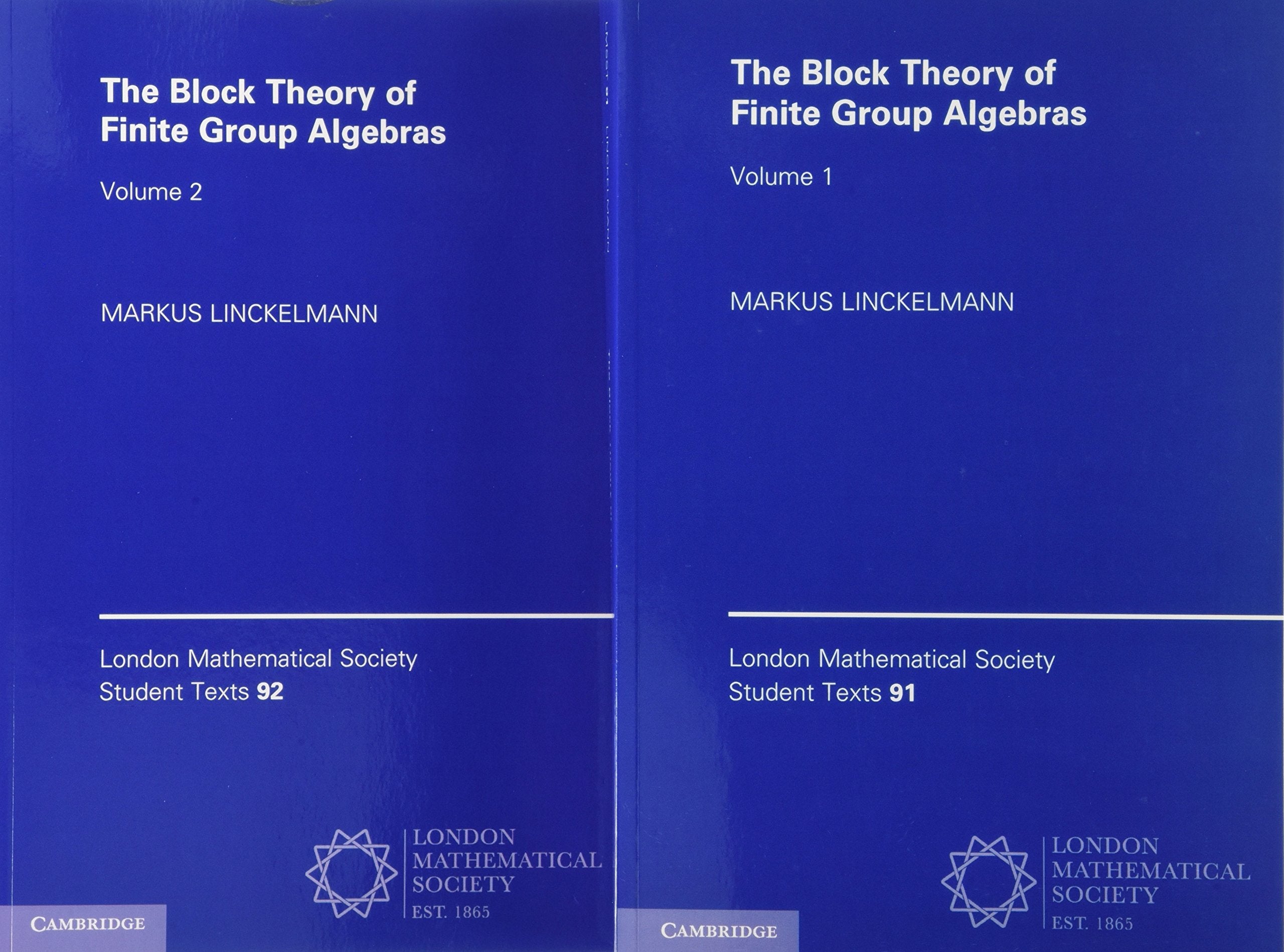 The Block Theory of Finite Group Algebras (London Mathematical Society Student Texts, 91-92) Mathematics