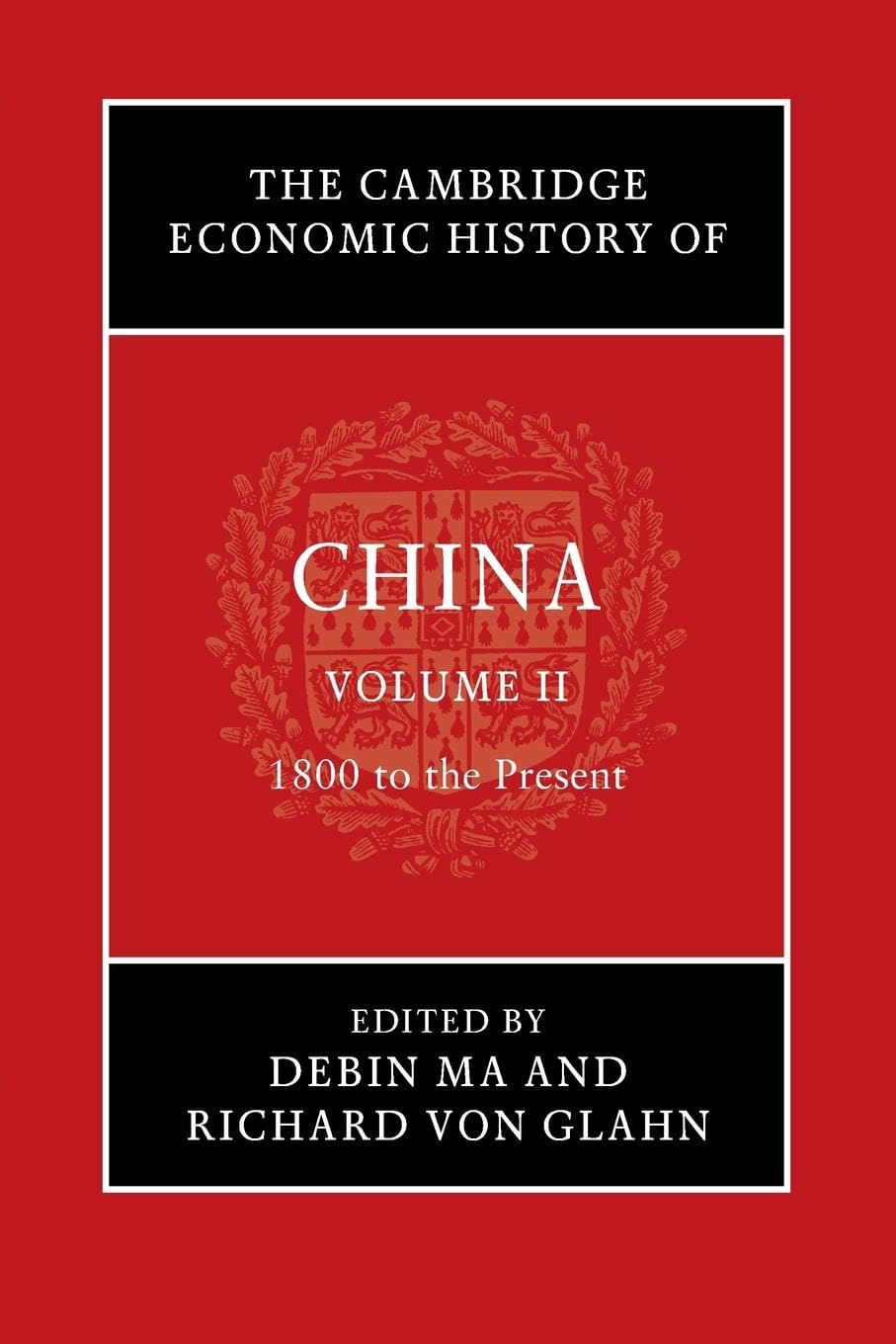 The Cambridge Economic History of China Business, Finance & Career