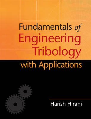 FUNDAMENTALS OF ENGINEERING TRIBOLOGY WITH APPLICATIONS Books