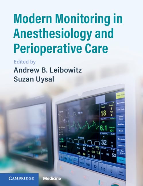 Modern Monitoring in Anesthesiology and Perioperative Care Medicine