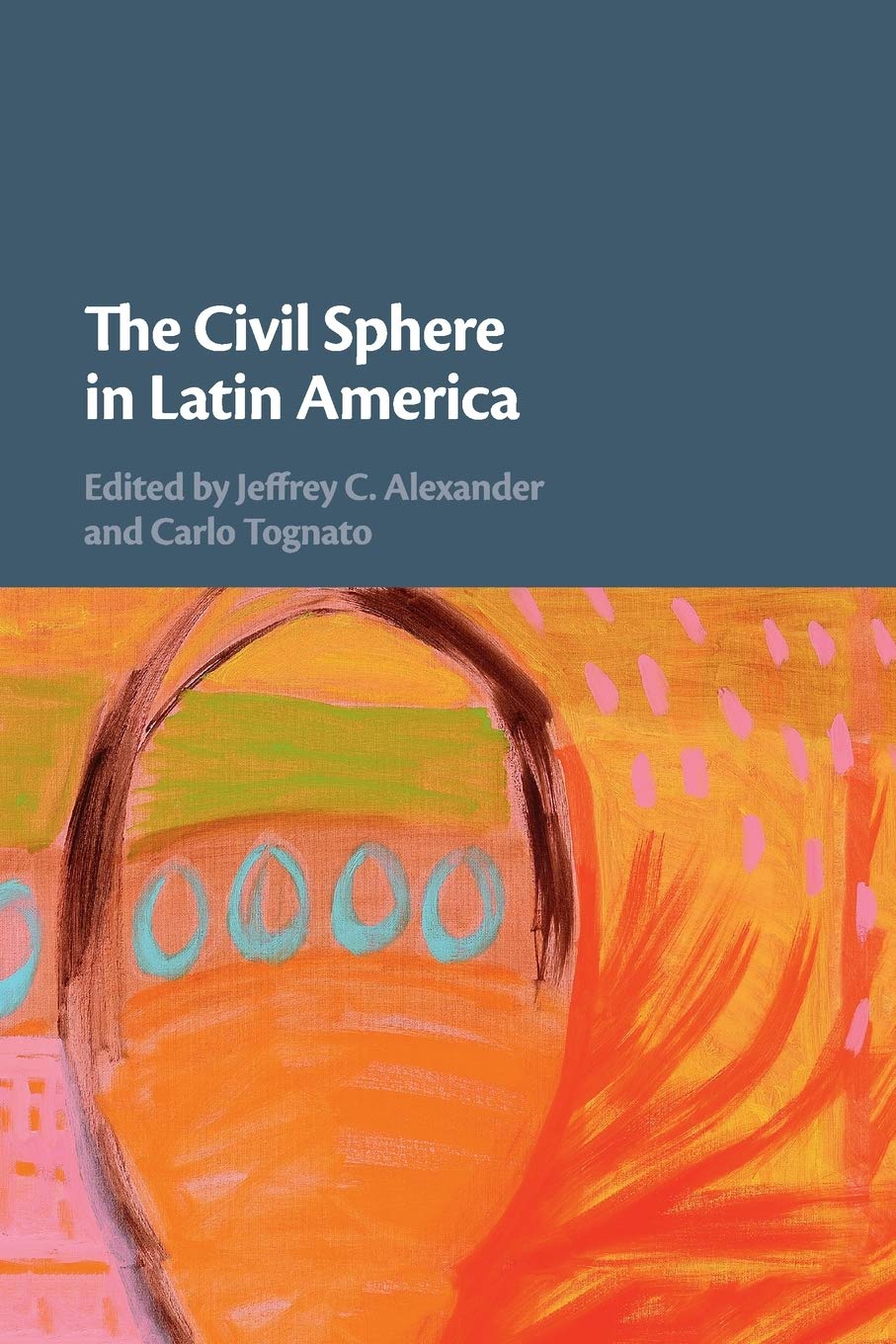 The Civil Sphere in Latin America Social Sciences