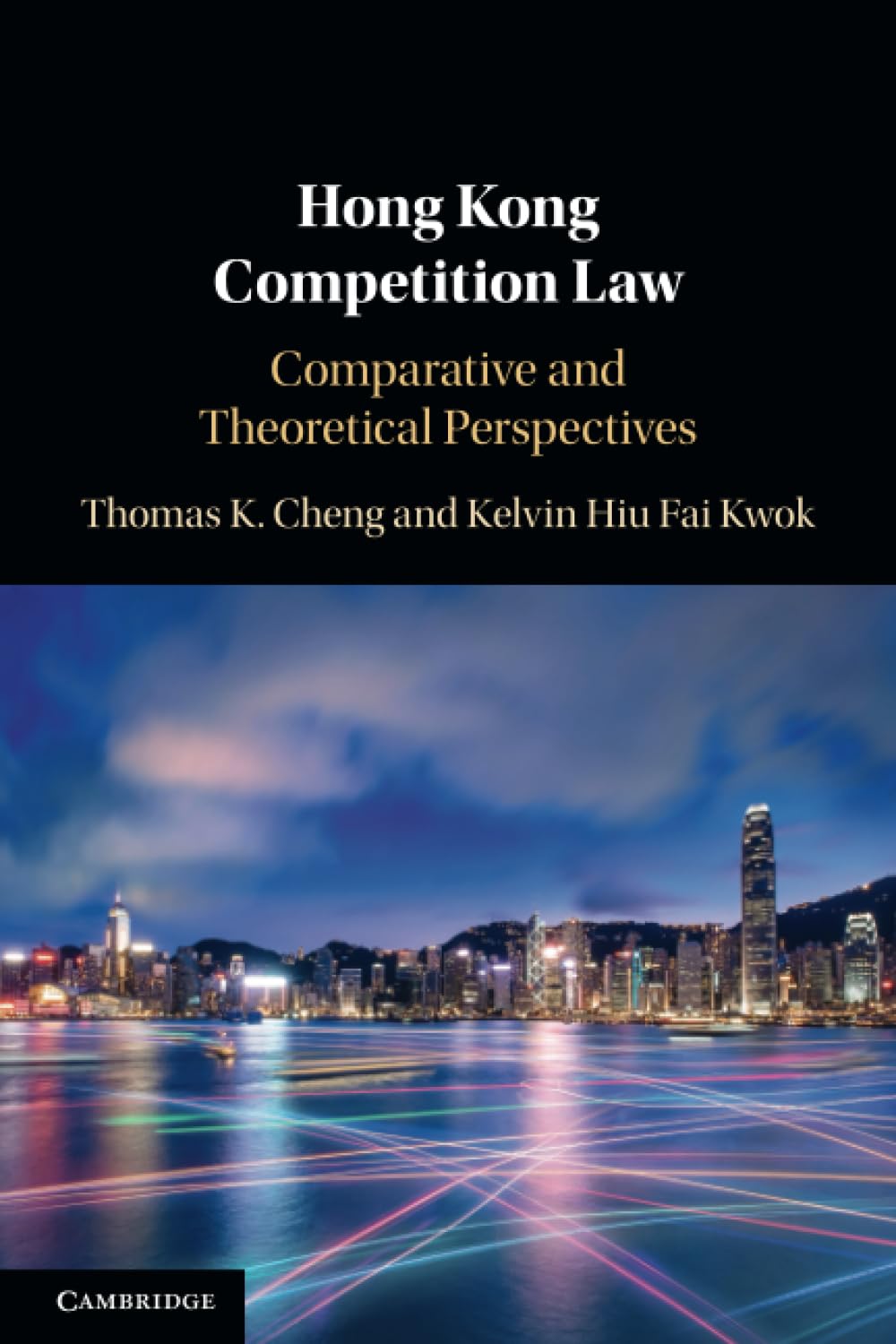 Hong Kong Competition Law: Comparative and Theoretical Perspectives Law