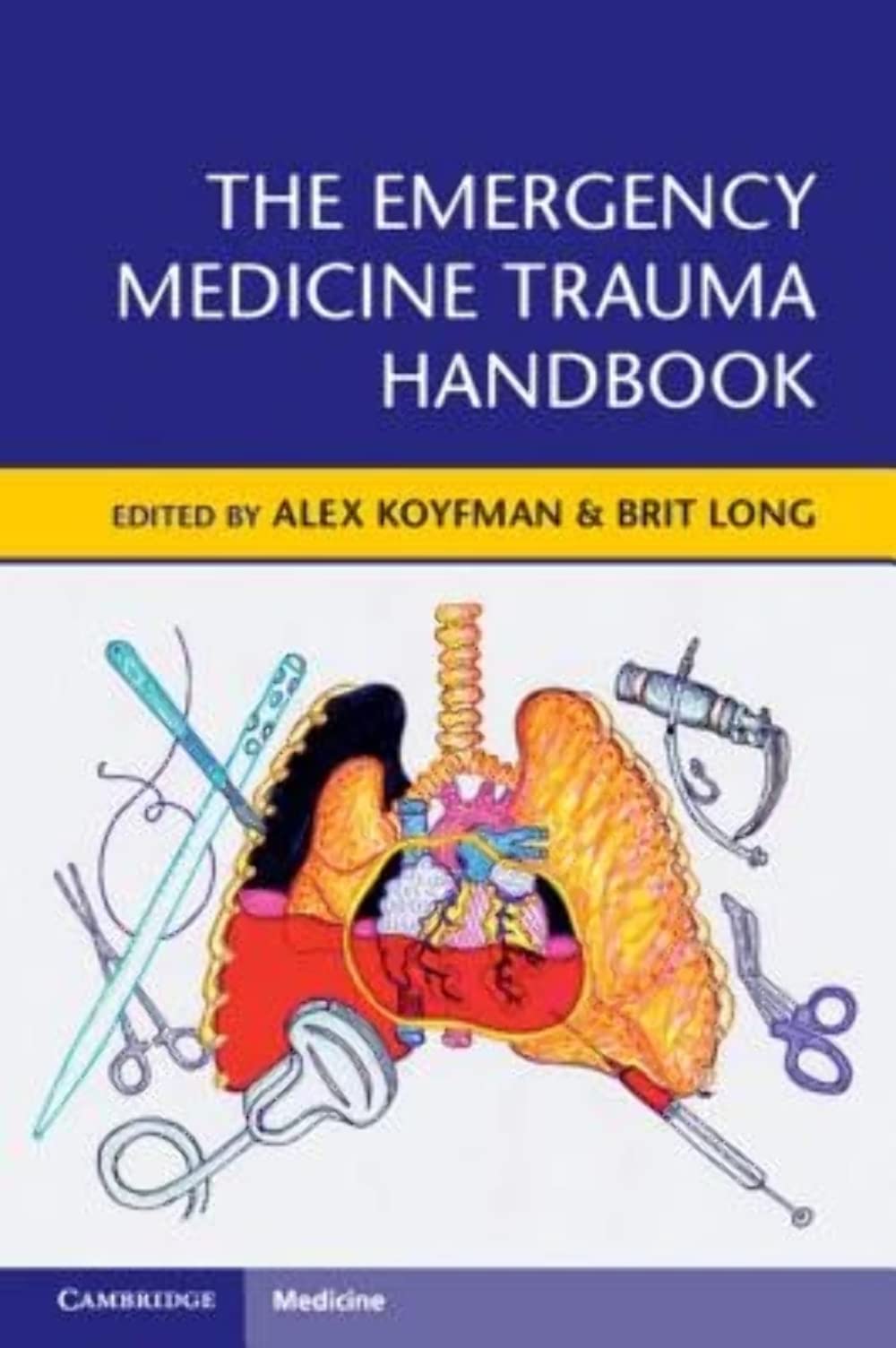 The Emergency Medicine Trauma Handbook Medicine