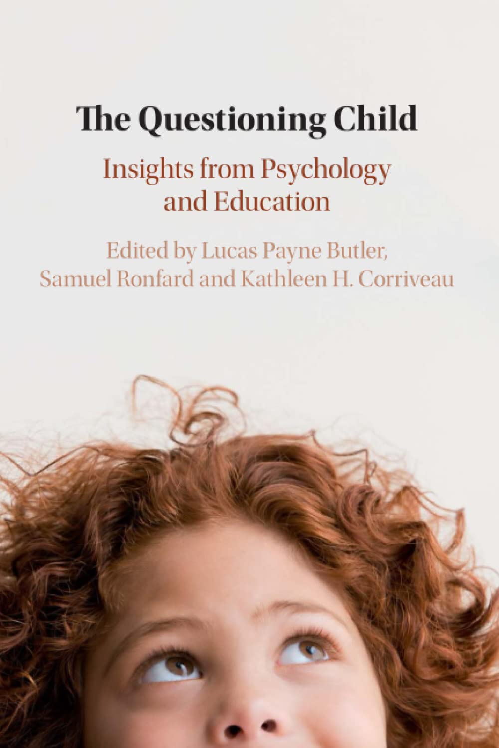 The Questioning Child: Insights from Psychology and Education Psychology