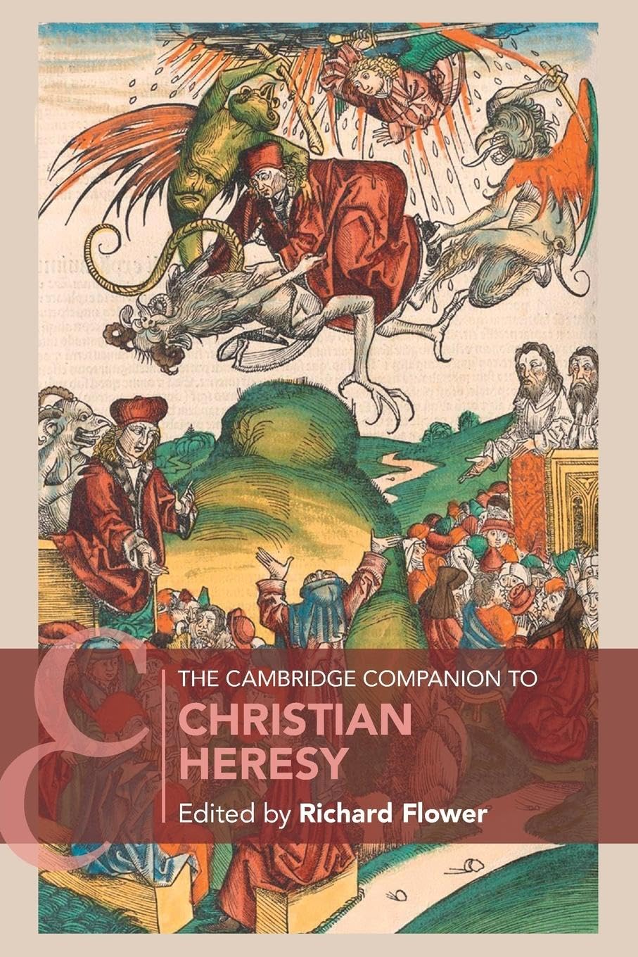 The Cambridge Companion to Christian Heresy Philosophy