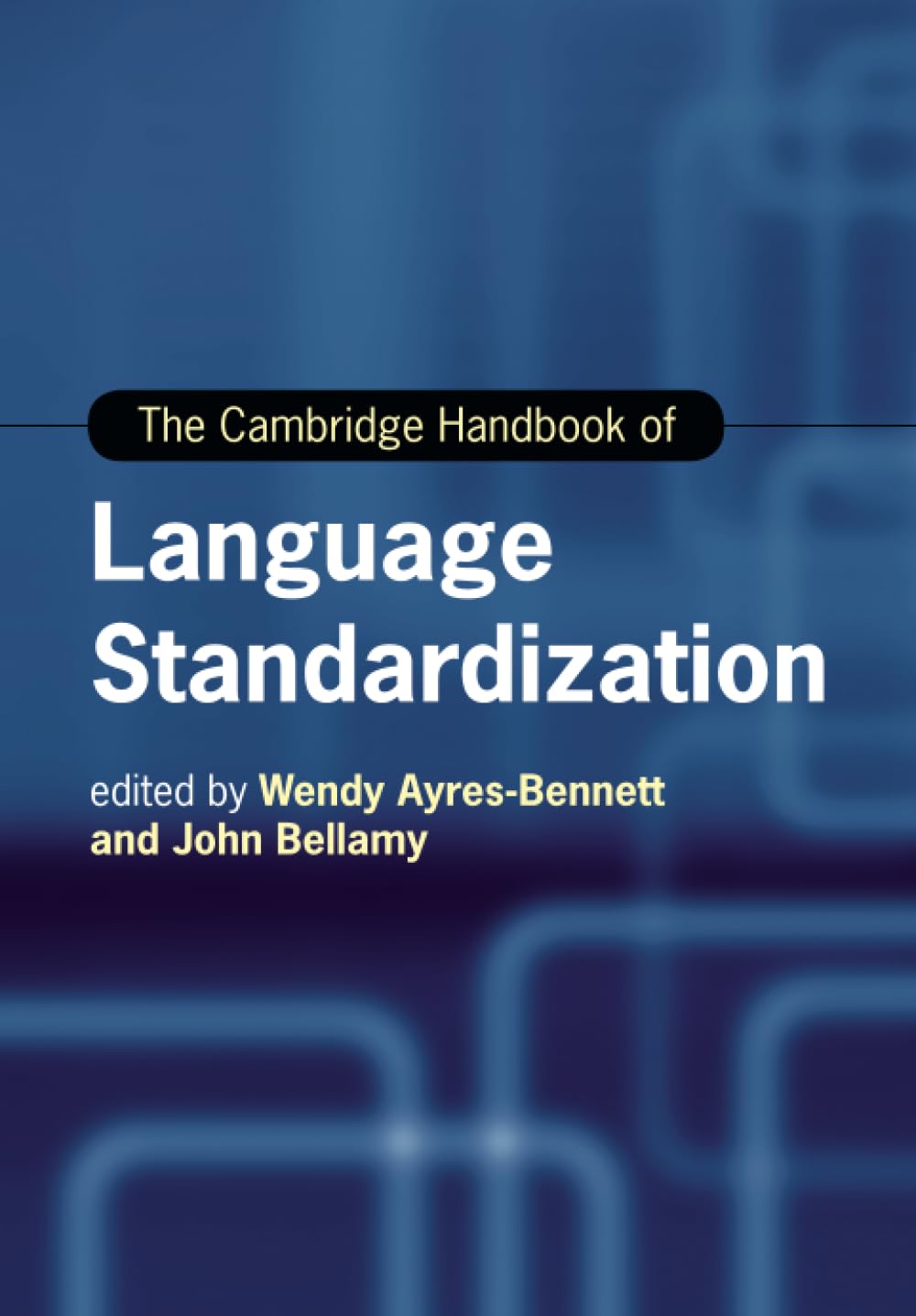 The Cambridge Handbook of Language Standardization (Cambridge Handbooks in Language and Linguistics) Social Sciences