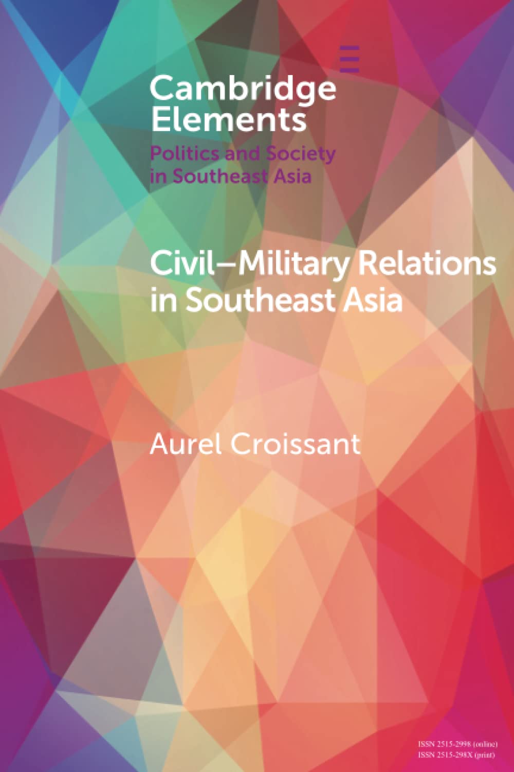 Civil-Military Relations in Southeast Asia (Elements in Politics and Society in Southeast Asia) Law